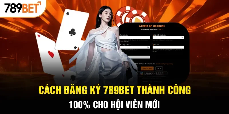 Cách đăng ký 789BET