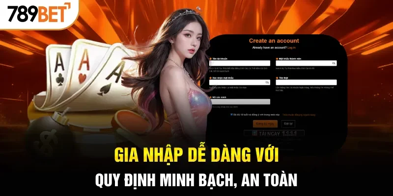 Gia nhập dễ dàng với quy định minh bạch, an toàn